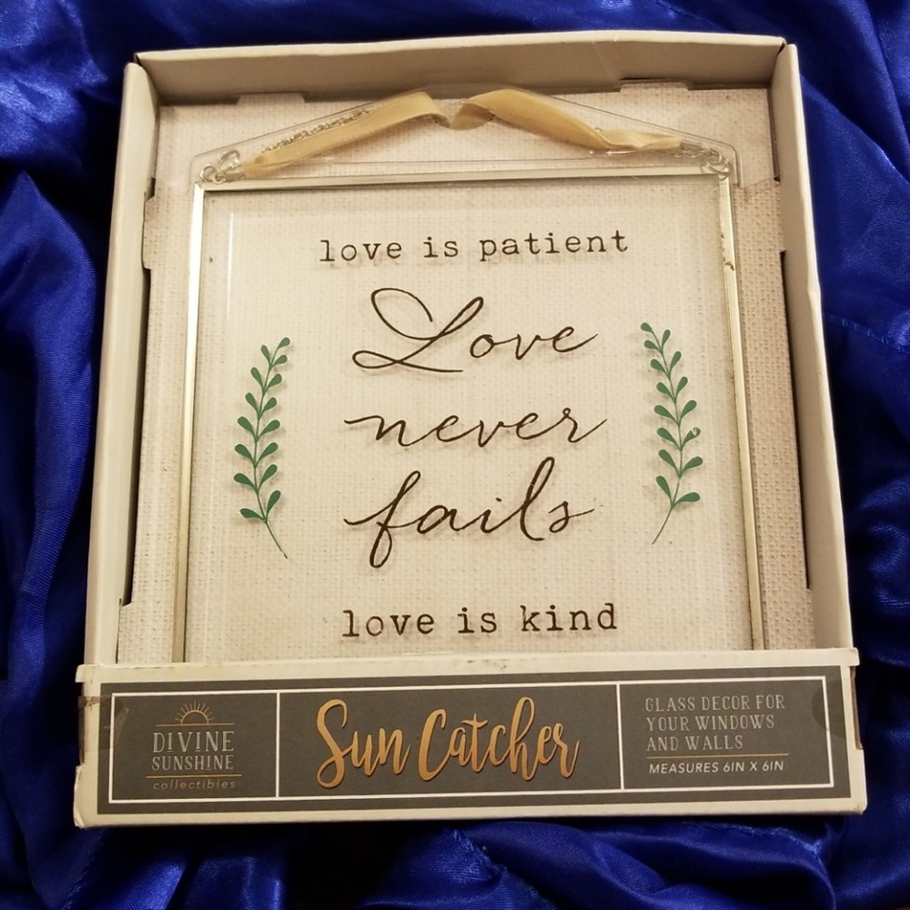 SUN CATCHER. Love is patient, love is kind.